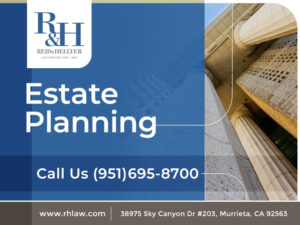 Estate Planning Attorney Murrieta CA